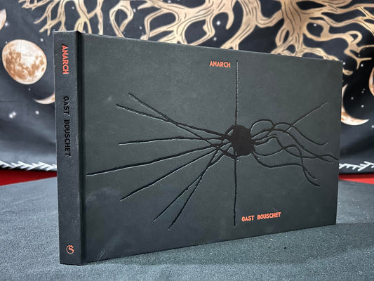 ANARCH by Gast Bouschet (Limited Edition of 800 copies)