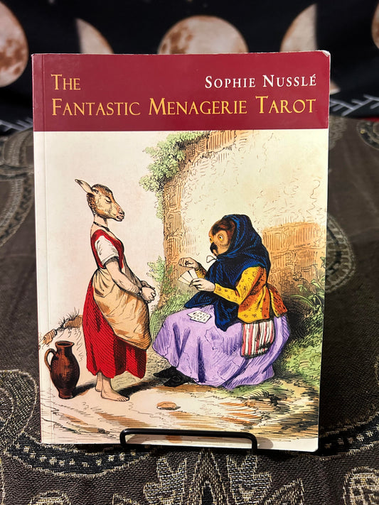 The Fantastic Menagerie (Book Only): Based on the Incredible Animal Illustrations of JJ Grandville by Sophie Nussle