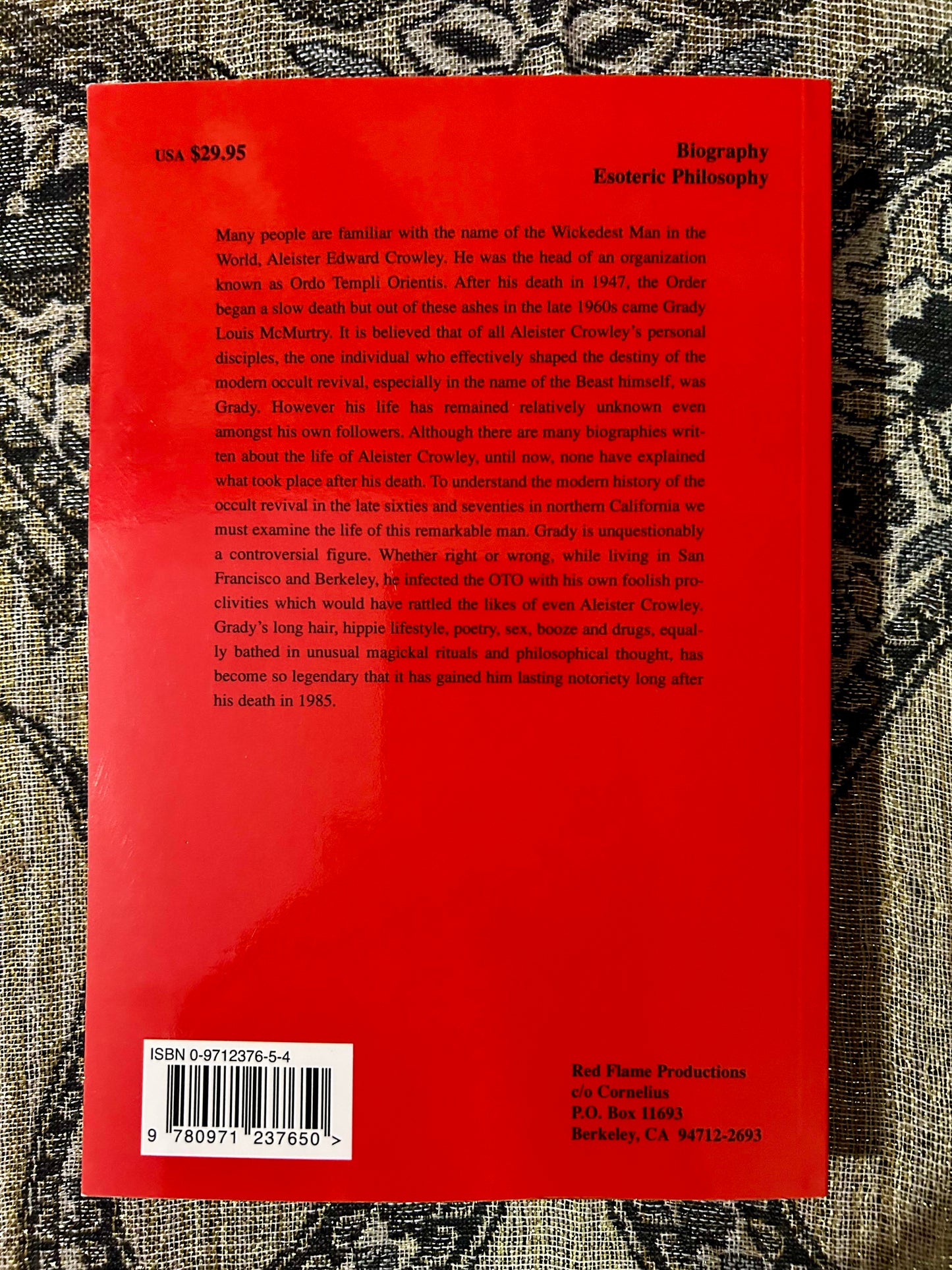 In the Name of the Beast: A Biography of Grady Louis McMurtry, a disciple of Aleister Edward Crowley: Volume Two--1962-1985 (Red Flame: A Thelemic Research Journal, Issue No. 13) by J. Edward Cornelius (Signed)