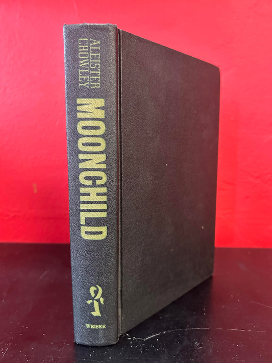 Moonchild: A Prologue by Aleister Crowley (1970)