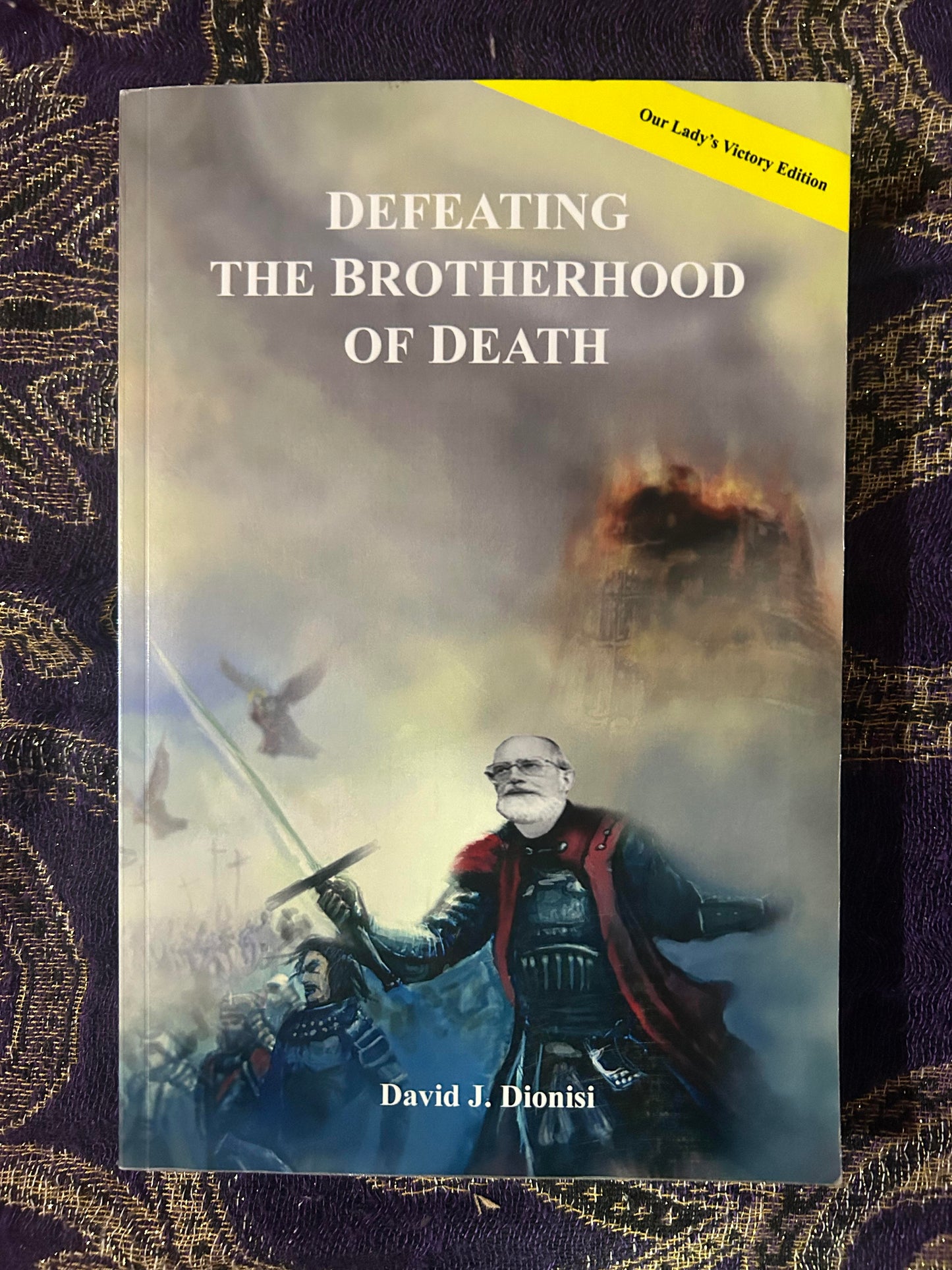 Defeating the Brotherhood of Death by David J. Dionisi