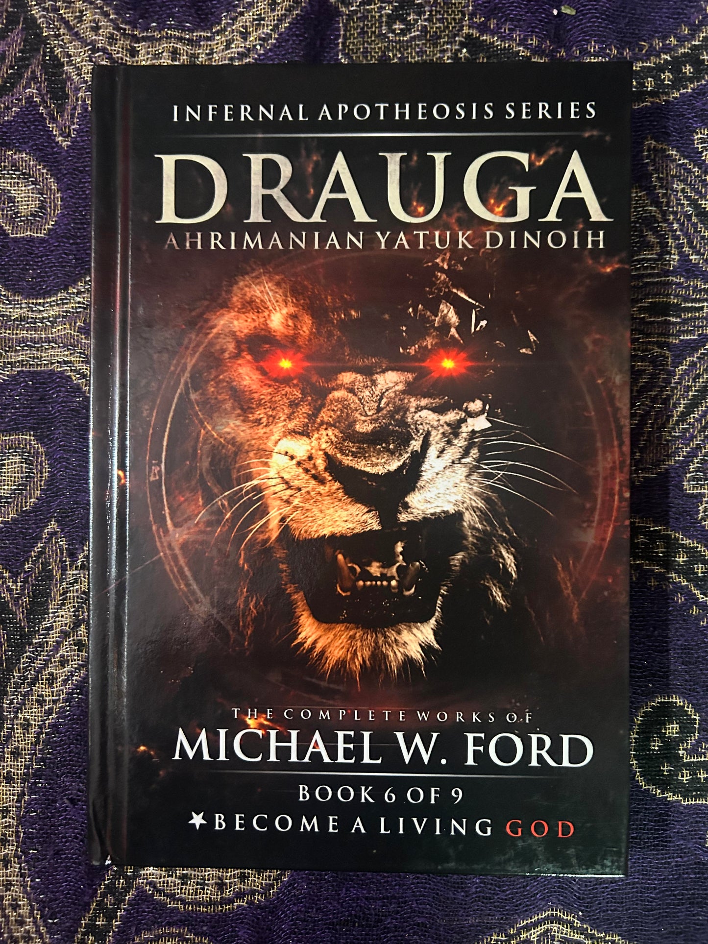 Drauga: Ahrimanian Yatuk Dinoih by Michael W. Ford