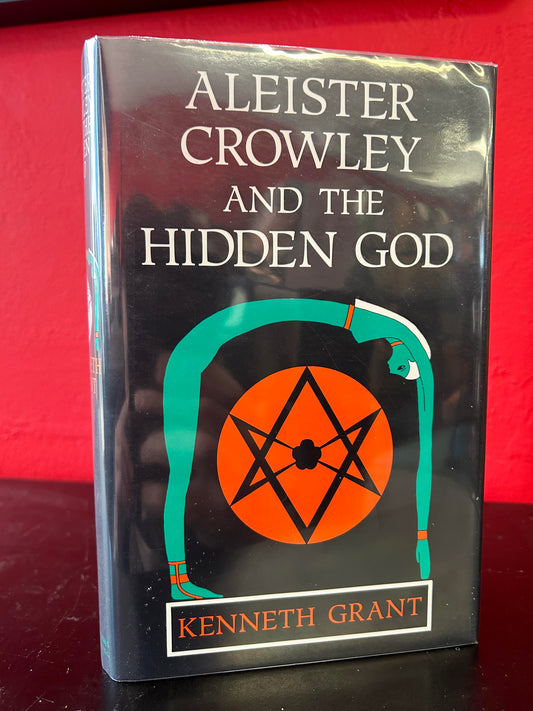 Aleister Crowley & the Hidden God by Kenneth Grant