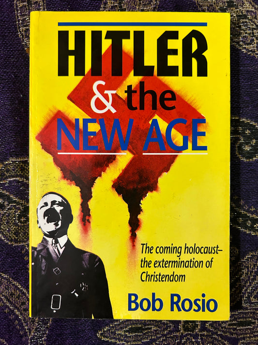 Hitler and the New Age by Bob Rosio