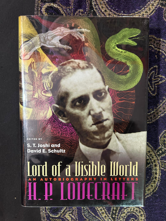 Lord of a Visible World: An Autobiography in Letters H.P. Lovecraft