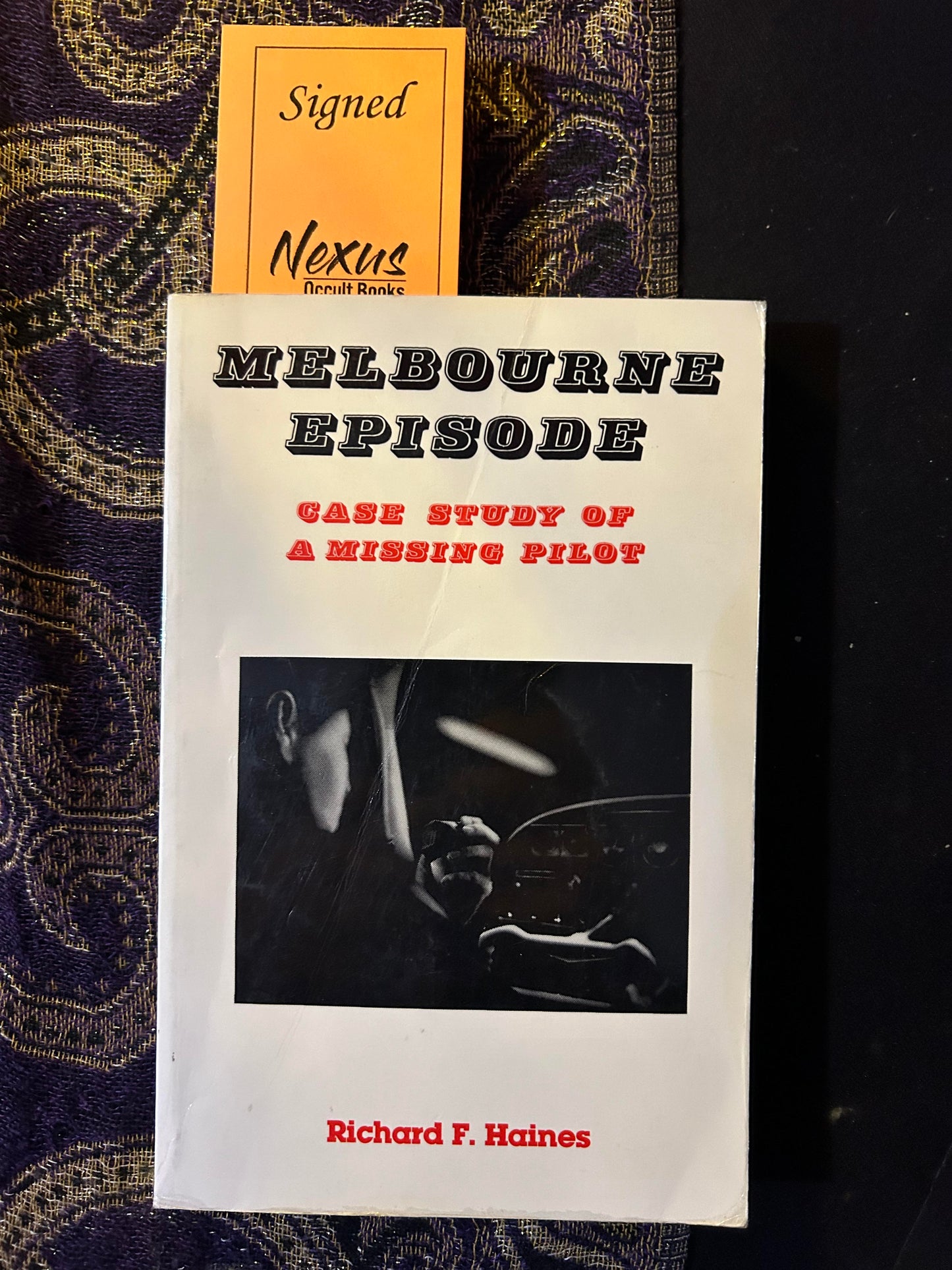 Melbourne Episode: Case Study of a Missing Pilot (Signed Copy)