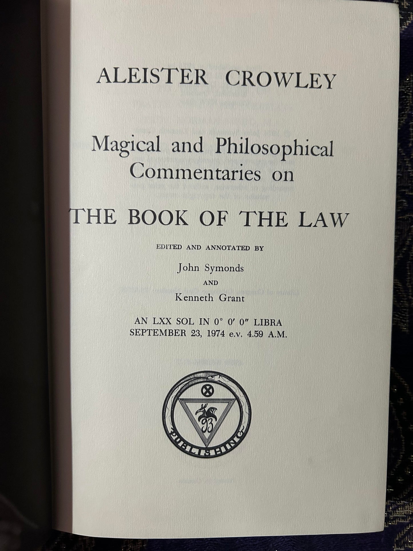 Magical and Philosophical Commentaries on The Book of the Law by Aleister Crowley