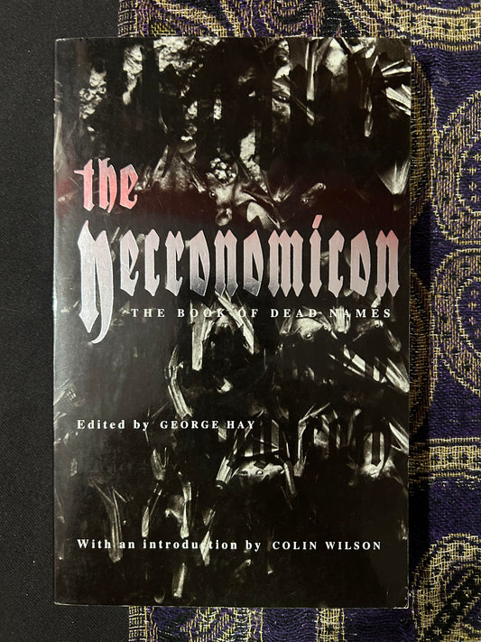 The Necronomicon: The Book of Dead Names by George Hay