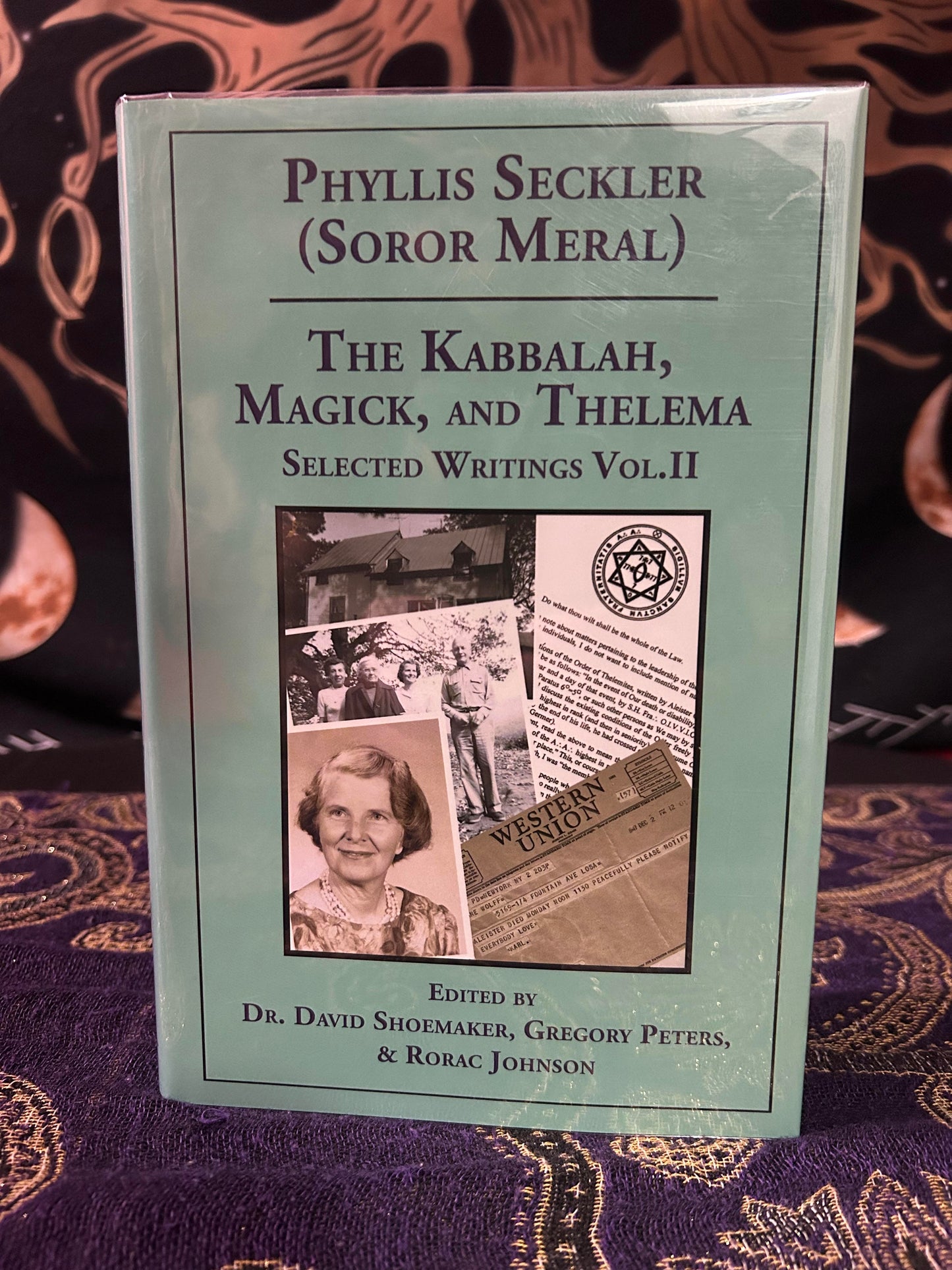 Kabbalah, Magick, and Thelema. Selected Writings Volume II (Limited Edition #268 of 666 Copies) by Phyllis Seckler