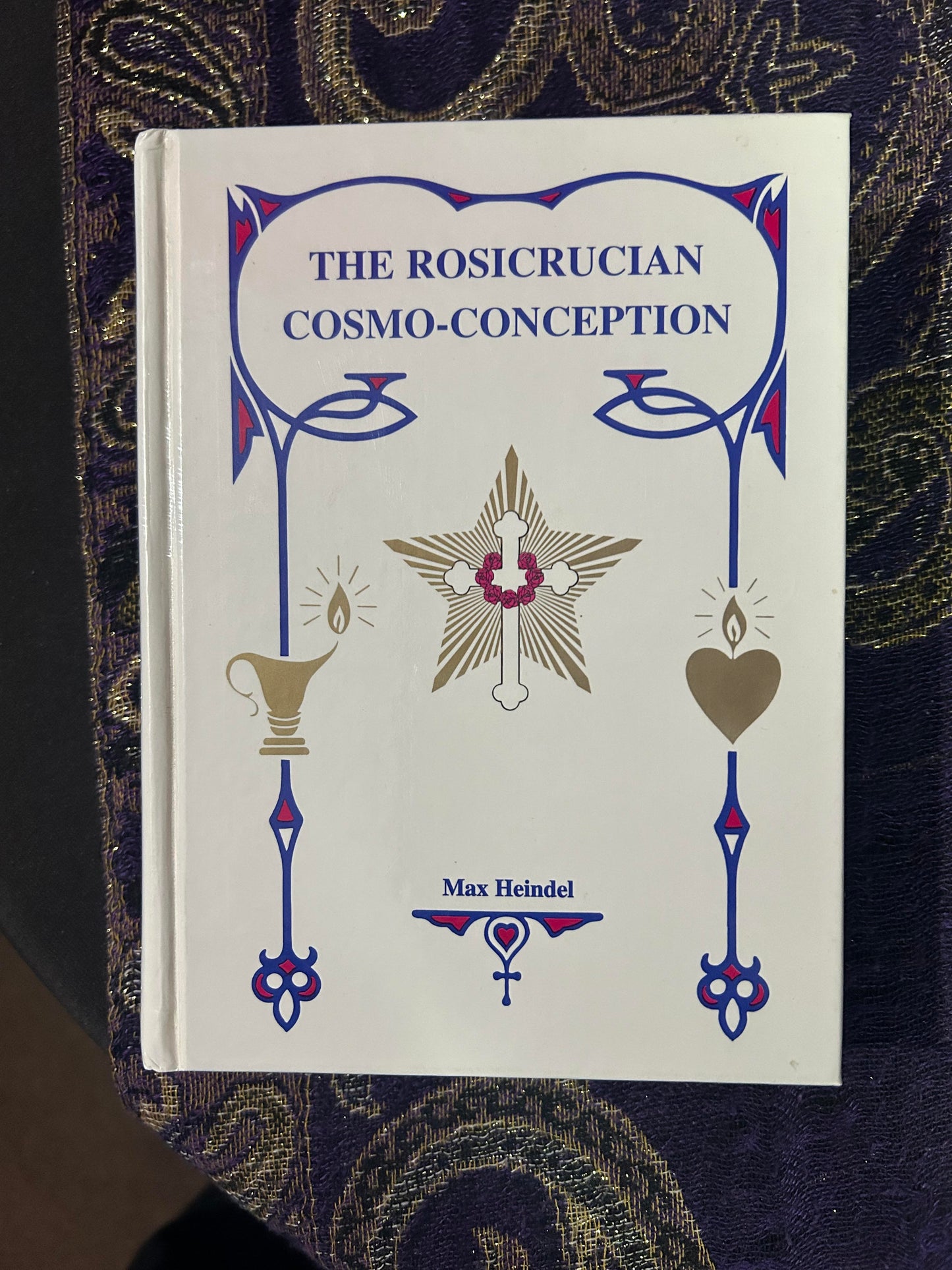 The Rosicrucian Cosmo-Conception by Max Heindel