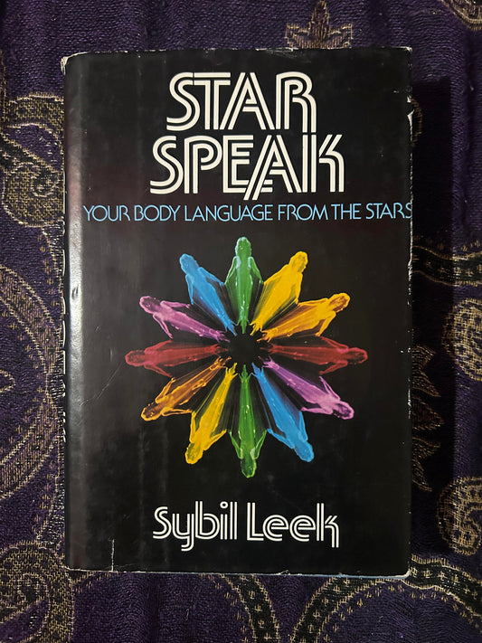 Star Speak: Your Body Language from the Stars by Sybil Leek