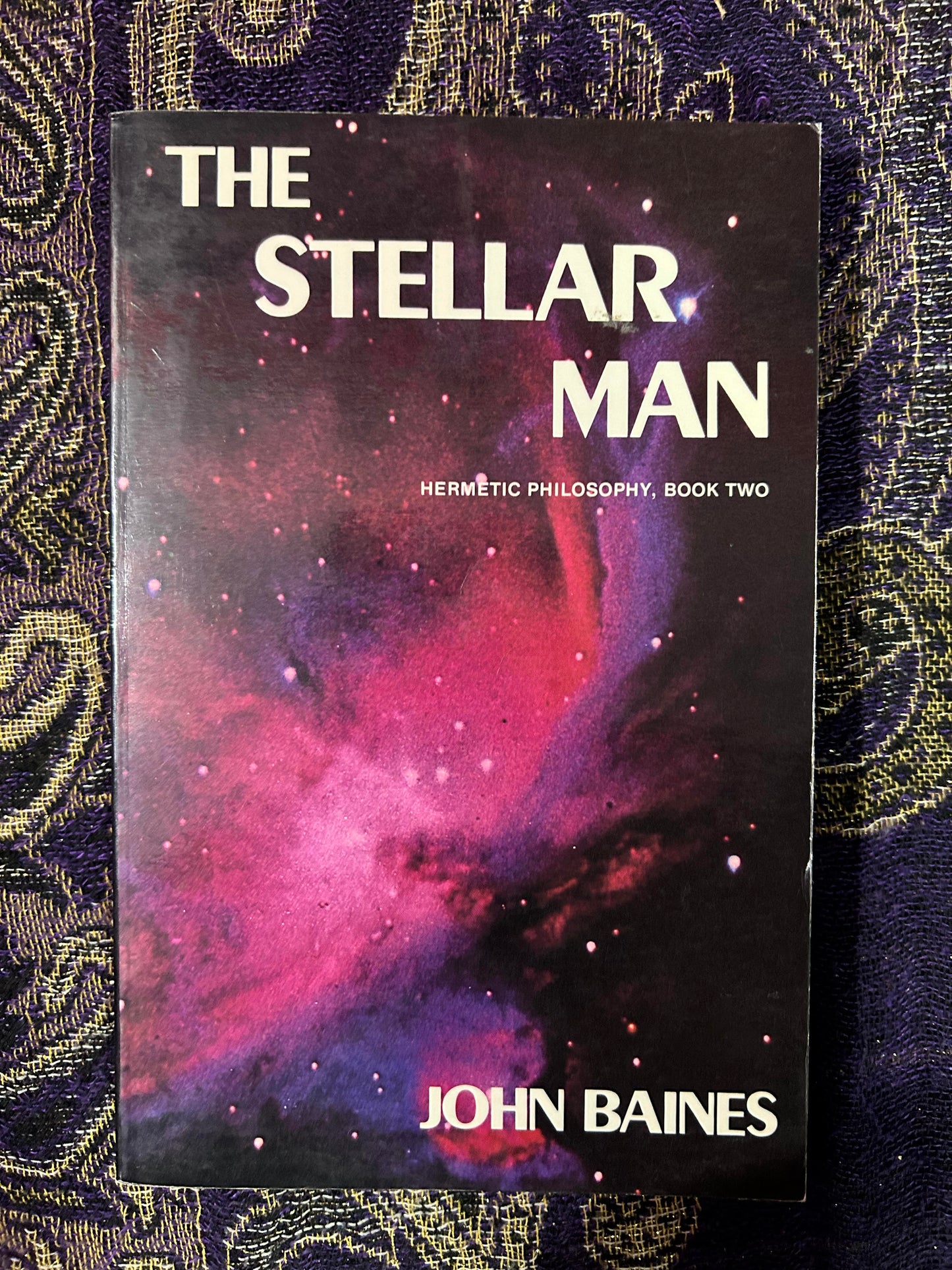 The Stellar Man (Hermetic Philosophy, Book 2) by John Baines (1st Edition)