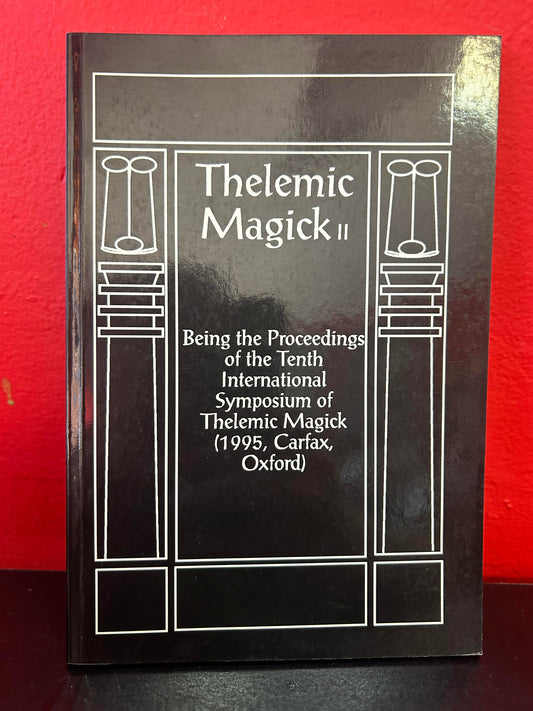 Thelemic Magick '95: Being Proceedings of the Tenth International Symposium of Thelemic Magick, Carfax, Oxford by Jan Fries