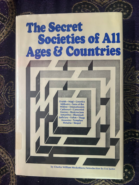 The Secret Societies of All Ages & Countries: Volume 2 by Charles William Heckethorn