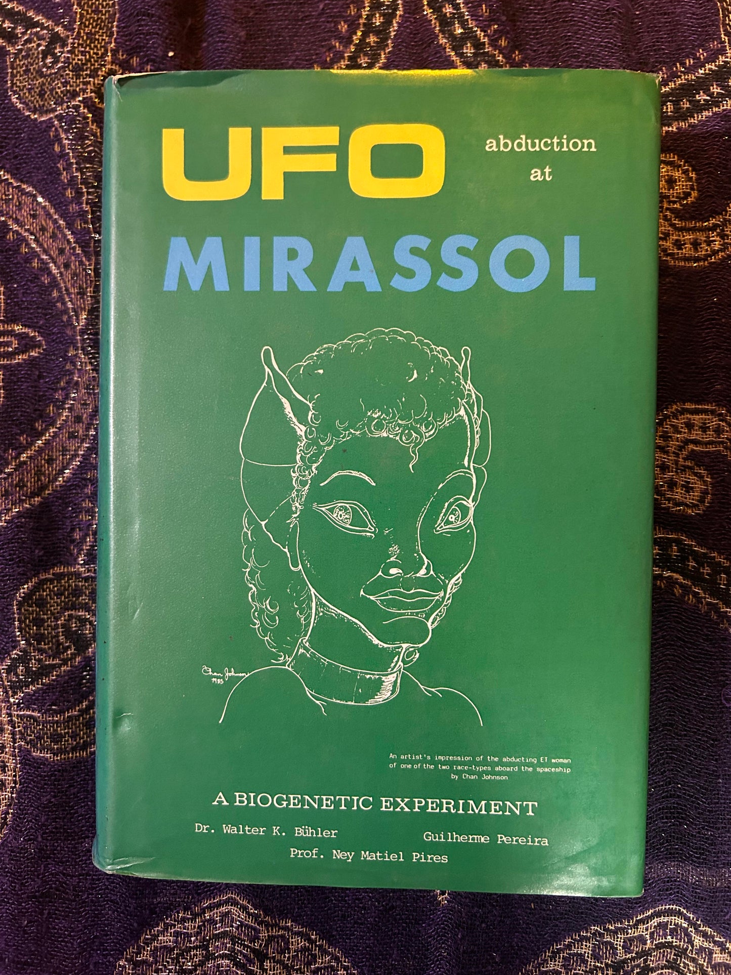 UFO Abduction at Mirassol - A Biogenetic Experiment by Dr. Walter K. Bühler