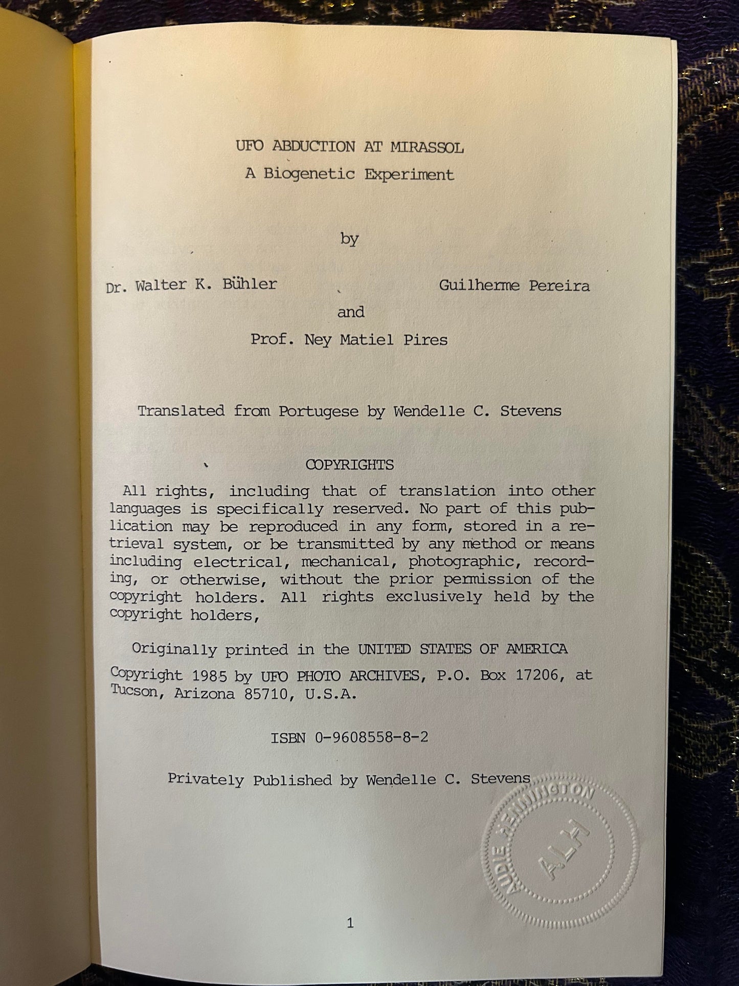 UFO Abduction at Mirassol - A Biogenetic Experiment by Dr. Walter K. Bühler