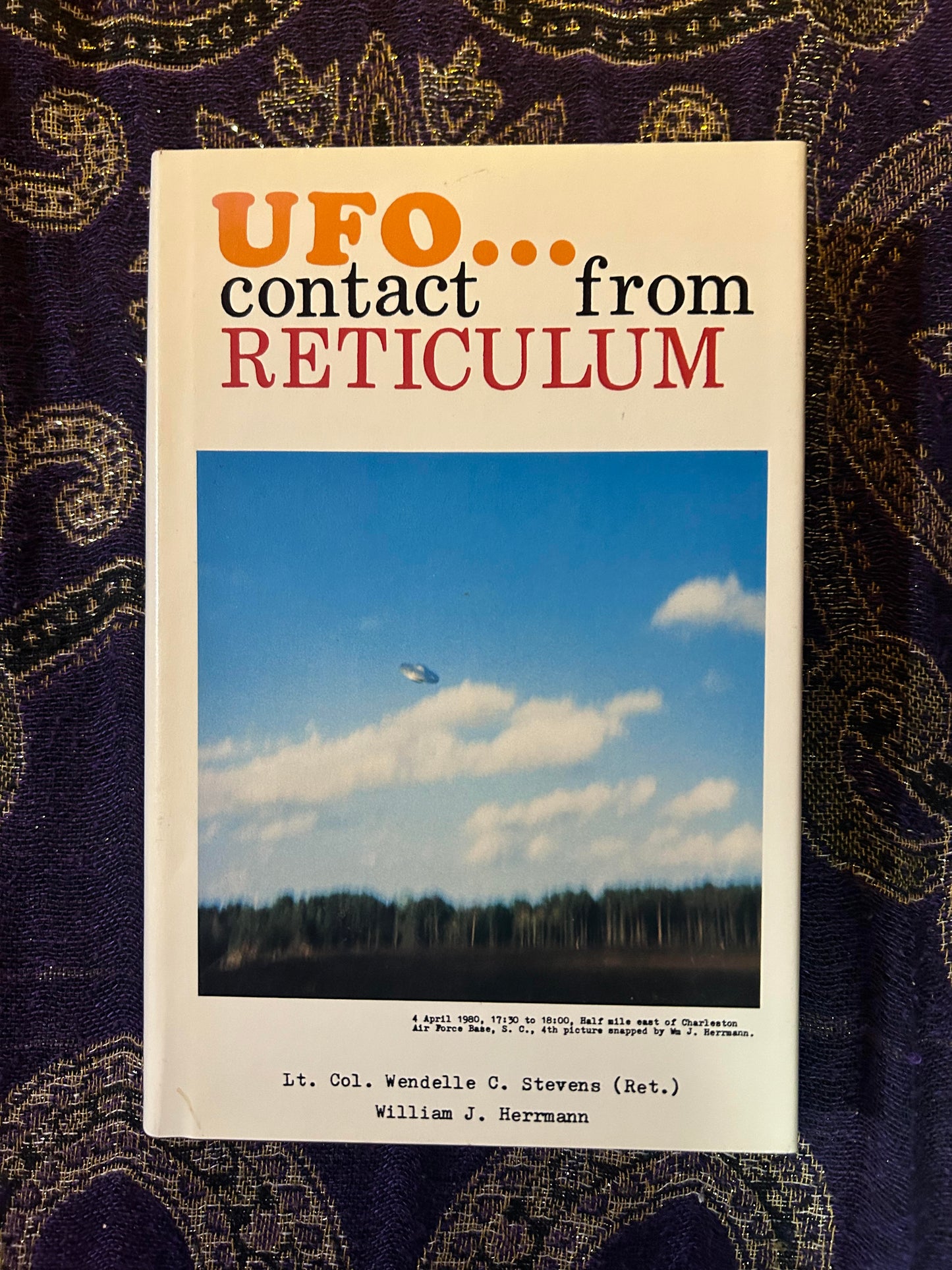 UFO Contact From Reticulum by Wendelle C. Stevens