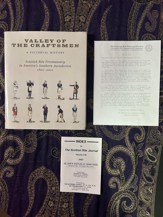 Valley of the Craftsmen: A Pictorial History: Scottish Rite Freemasonry in America's Southern Jurisdiction, 1801-2001