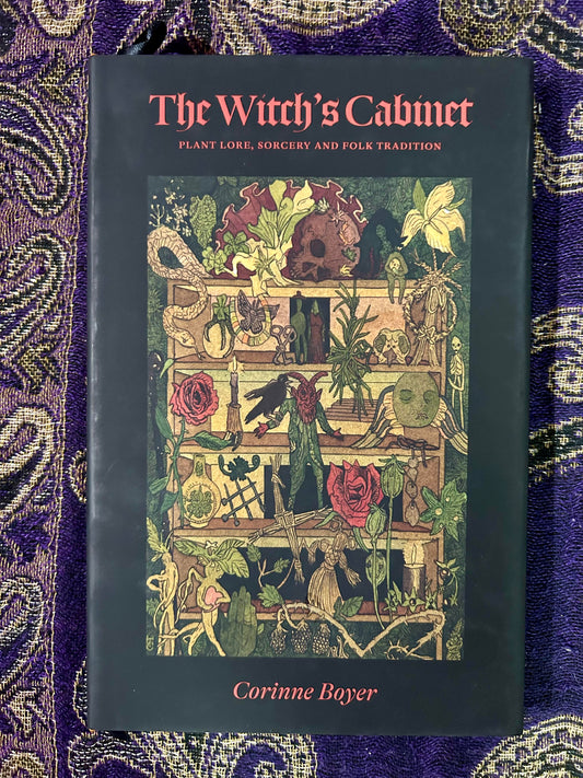 The Witch's Cabinet - Plant Lore, Sorcery & Folk Tradition #447 of 750