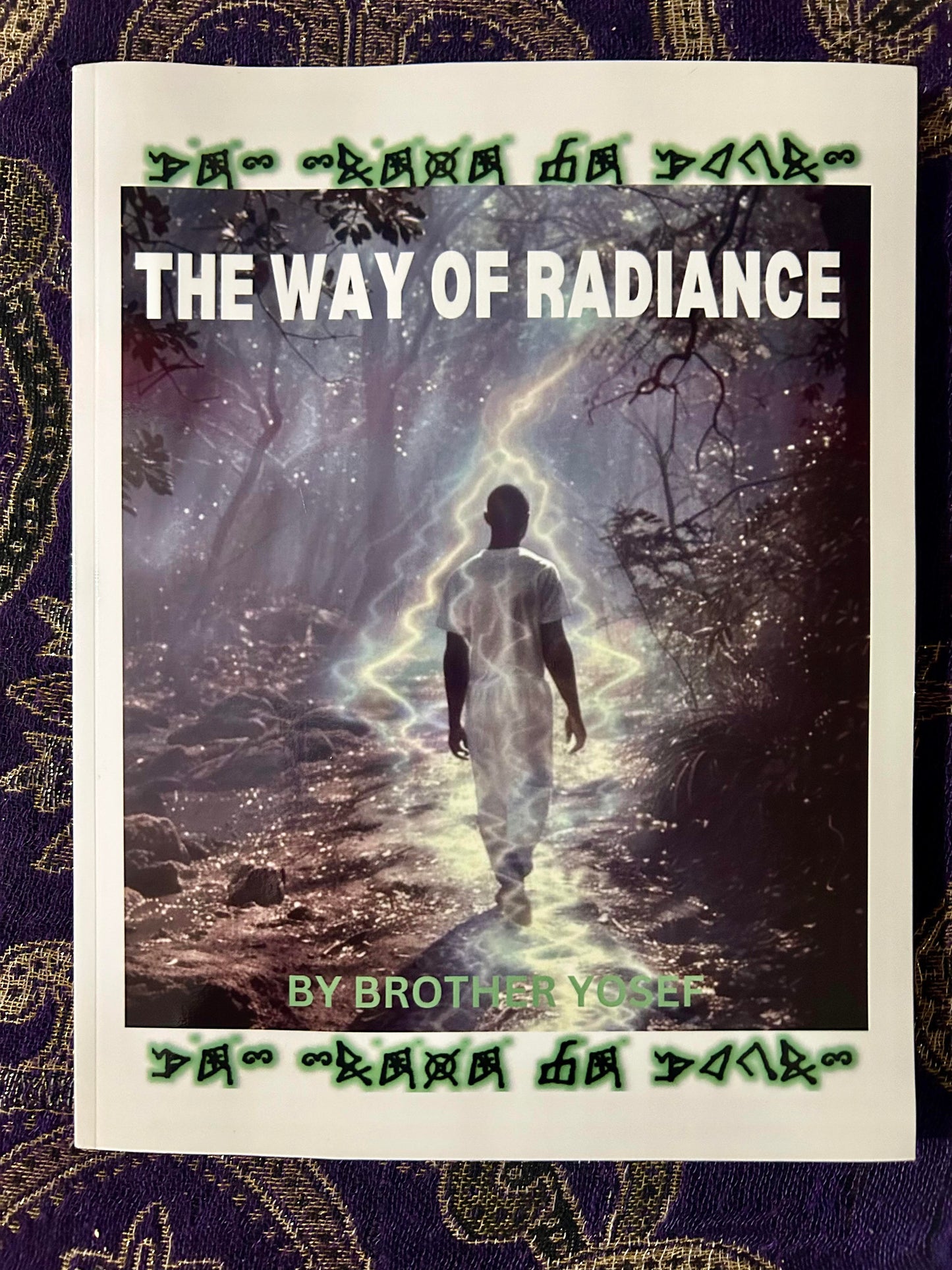 The Way of Radiance by Brother Yosef