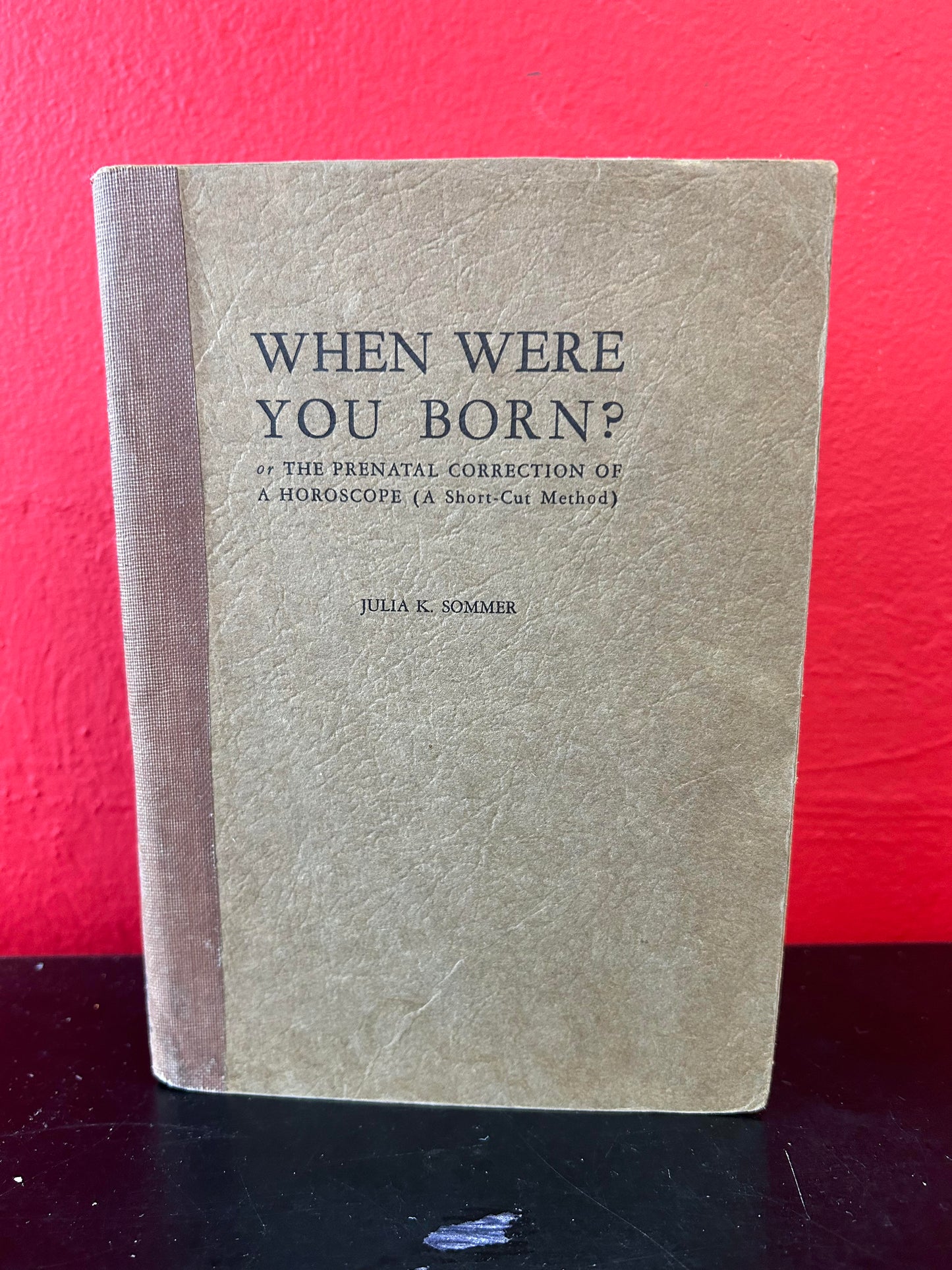 When Were You Born? by Julia K. Sommer (1938)