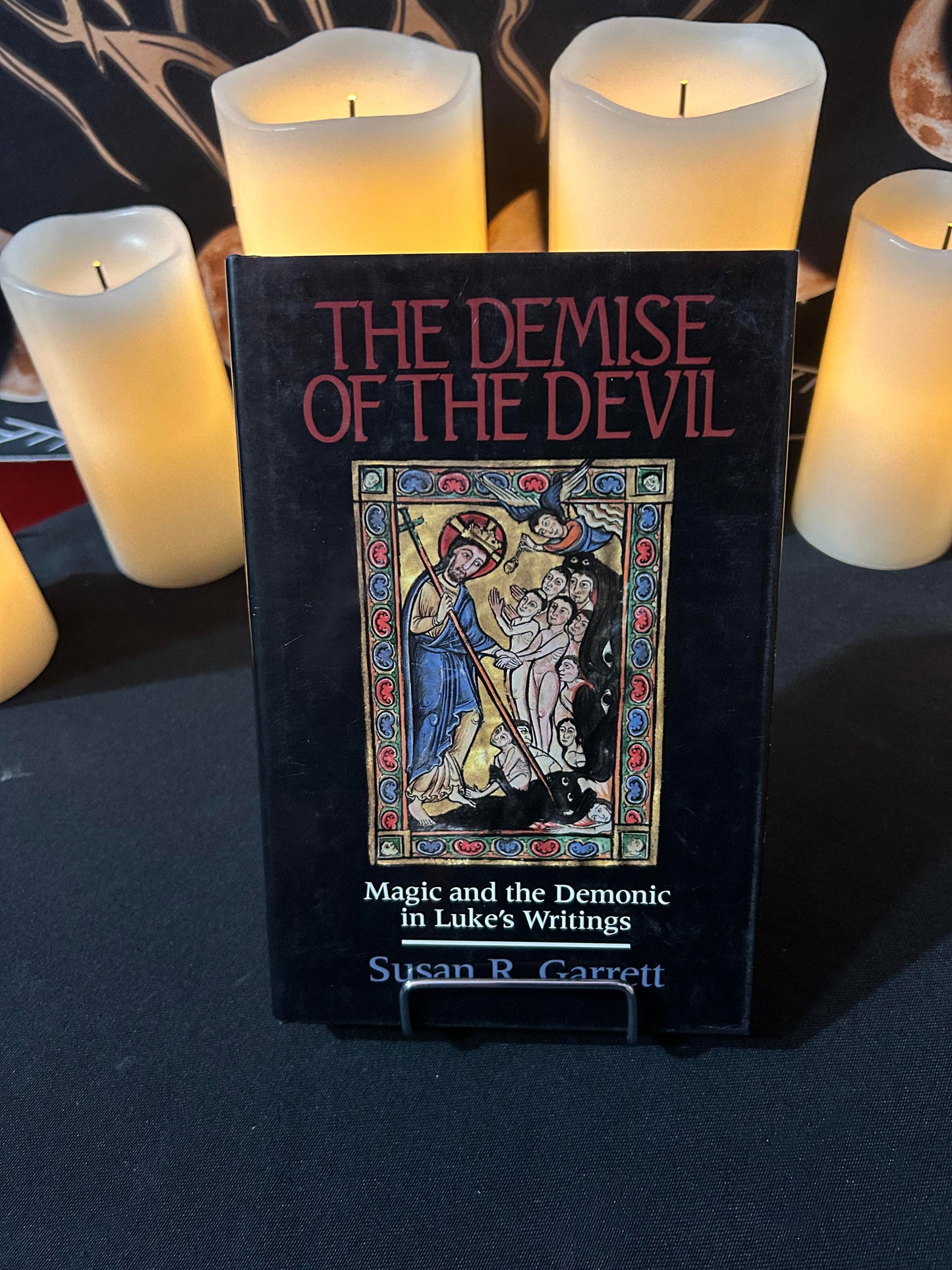 The Demise of the Devil: Magic and the Demonic in Luke's Writings by Susan R. Garrett